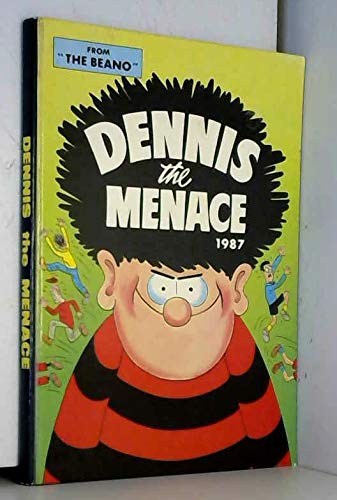 Dennis the Menace 1987 (Annual) [Hardcover] D C Thomson