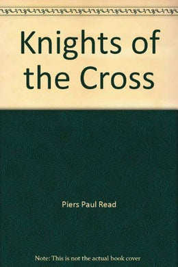 Knights of the Cross Read, Piers Paul