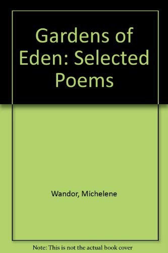 Gardens of Eden: Selected Poems Wandor, Michelene