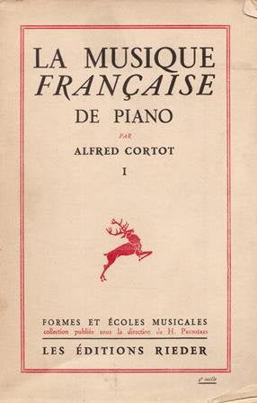 La musique française de piano, Tome 1