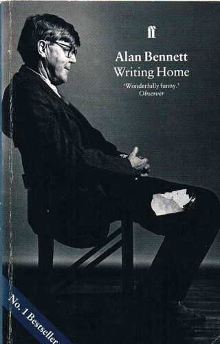 WRITING HOME [Paperback] Bennett, Alan