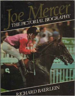 Joe Mercer: The Pictorial Biography Baerlein, Richard