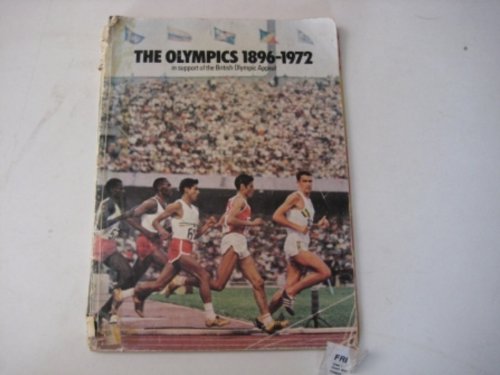 The Olympics 1896-1972: In support of the British Olympic Appeal Paperback â€“ 1 Jan. 1972 by McWhirter. Ross.