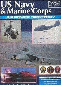 US Navy & Marine Corps Air Power Directory (World Air Power Journal) 1st edition by David Donald, Jon Lake (1992) Hardcover