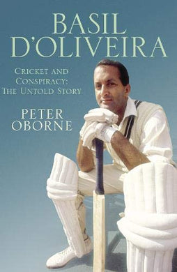 Basil D'Oliveira: Cricket and Conspiracy: The Untold Story