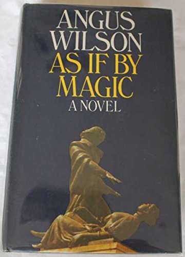 As If By Magic [Hardcover] Angus Wilson