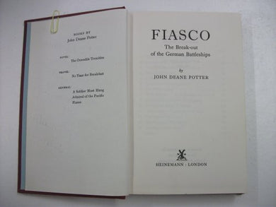 Fiasco: Breakout of the German Battleships by John Deane Potter (1970-02-02)