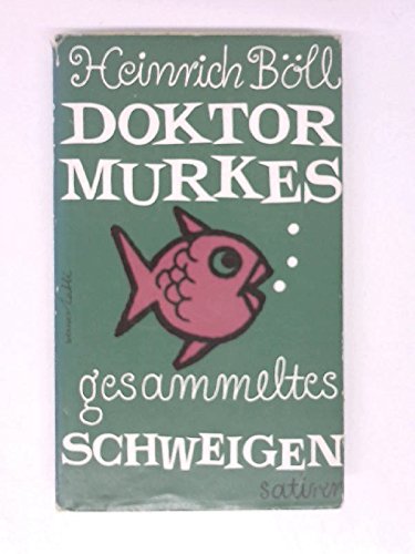 Doktor Murkes gesammeltes Schweigen [Hardcover] B?ll, Heinrich