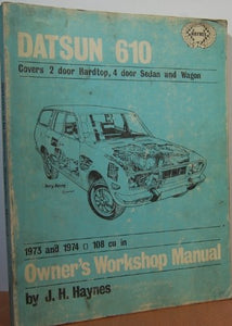 Datsun 160B/180B/180SSS Owner's Workshop Manual Haynes, J. H. and Hunt, B.L.Chalmers-