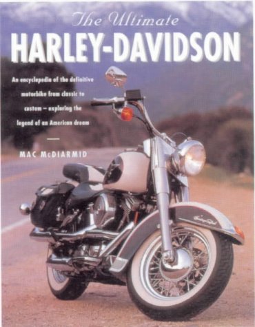 The Ultimate Harley Davidson Mac McDiarmid