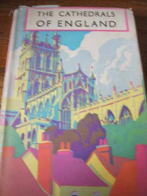 THE CATHEDRALS OF ENGLAND.