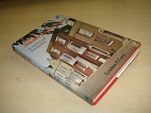 Smaller English House: An Introduction to Its History and Development by Lyndon F. Cave (1981-06-04)