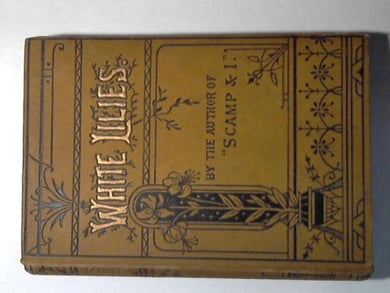 WHITE LILIES; AND OTHER TALES [Hardcover] MEADE L T