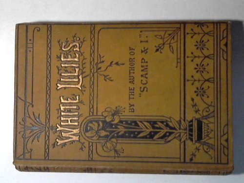 WHITE LILIES; AND OTHER TALES [Hardcover] MEADE L T
