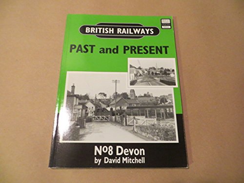 British Railways Past and Present: No 8 Devon [Paperback] David MITCHELL