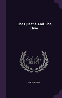 The Queens And The Hive
