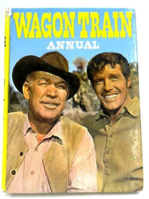 WAGON TRAIN ANNUAL 1959(COPYRIGHT YEAR) [Hardcover] JOE MORRISSEY