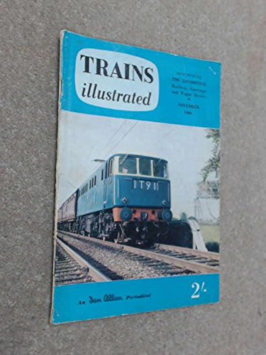 Trains Illustrated Volume 13 No 146. November 1960 [Paperback] Allen, G Freeman