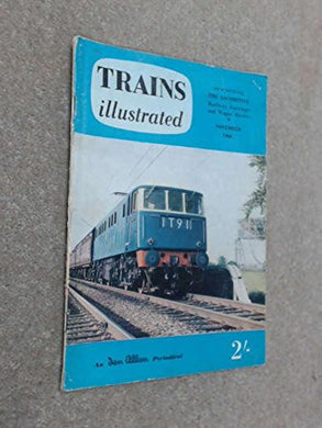 Trains Illustrated Volume 13 No 146. November 1960