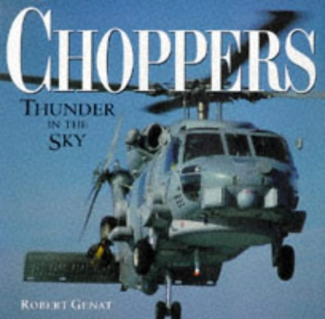 Choppers: Thunder in the Sky Genat, Robert