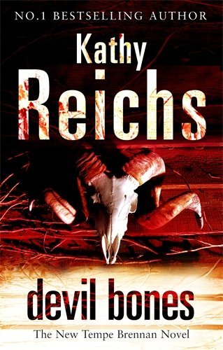 Devil Bones: (Temperance Brennan 11) by Kathy Reichs (2008-08-28)