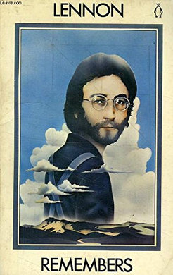 Lennon Remembers — The Rolling Stone Interviews [Paperback] WENNER JANN