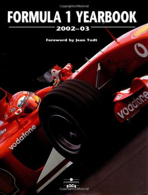Formula One Yearbook: 2002-2003 Luc Domenjoz and Todt, Jean