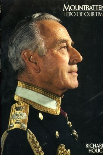 Mountbatten: Hero of Our Time by Richard Hough (1980-08-27)