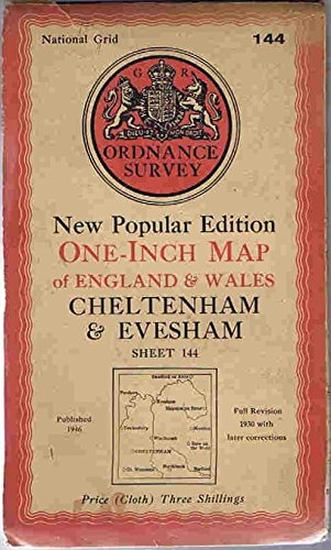 Cheltenham & Evesham New Popular Edition One-Inch Map Sheet 144 [Map] Ordnance Survey