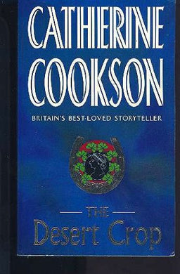 THE DESERT CROP [Mass Market Paperback] Cookson, Catherine