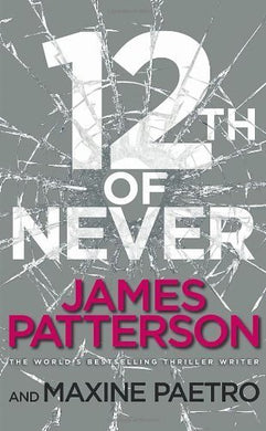 12th of Never (Womens Murder Club) by Patterson. James ( 2013 ) Paperback [Paperback]