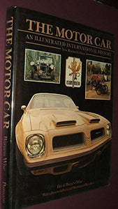 The motor car : an illustrated international history David Burgess Wise