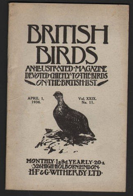 British Birds. An Illustrated Magazine Devoted Chiefly to the Birds on the British List. April 1, 1936. Vol.XXIX. No.11. [Paperback] WITHERBY, H.F.
