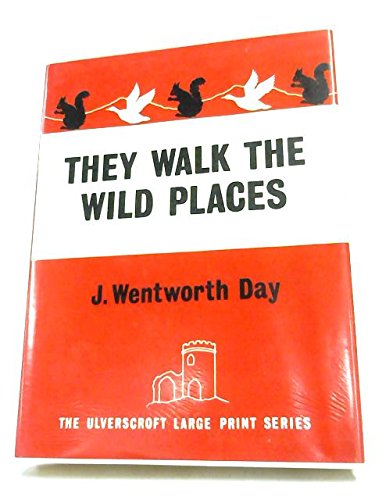 They Walk the Wild Places