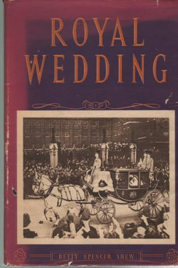 Royal Wedding [Hardcover] Spencer Shew,Betty.