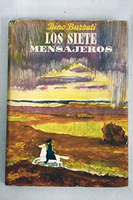 LOS SIETE MENSAJEROS [Hardcover] Buzzati, Dino