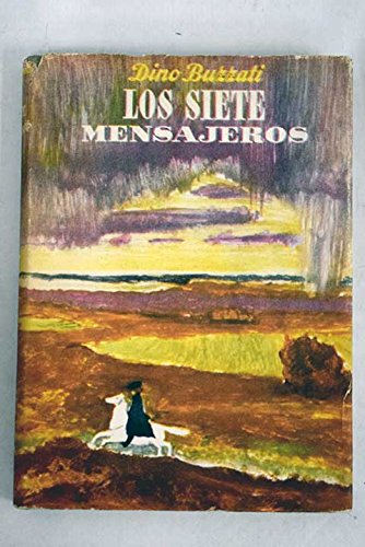 LOS SIETE MENSAJEROS [Hardcover] Buzzati, Dino