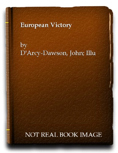 European Victory [Hardcover] John D'Arcy-Dawson