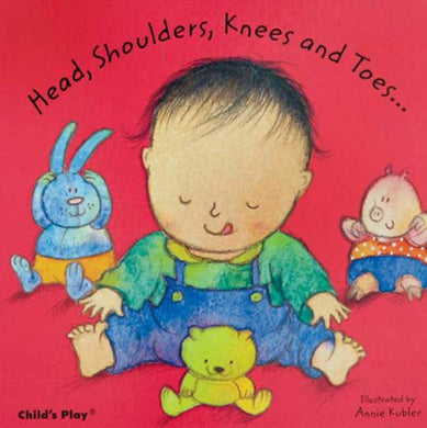 Head, Shoulders, Knees and Toes... (Baby Board Books) [Board book] Kubler, Annie