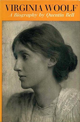 Virginia Woolf: a Biography: Virginia Stephen, 1882-1912, v. 1 by Bell, Quentin (June 15, 1972) Hardcover
