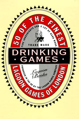 Drinking Games: Fifty of the Finest Hoare, Nick; Melhuish, Simon and Melhuish, Julian