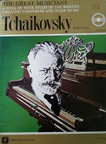 The Great Musicians No. 5 - Tchaikovsky (Part One) [Vinyl]