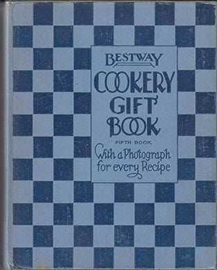 Bestway Cookery Gift Book - Sixth Book [Hardcover] Anon