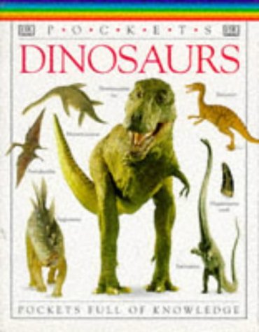 Dinosaurs (DK Pockets full of knowledge) DK