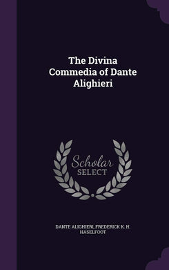 The Divina Commedia of Dante Alighieri