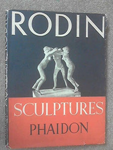 The Sculptures of Auguste Rodin