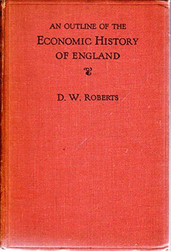 An Outline of the Economic History of England to 1946 [Unknown Binding]