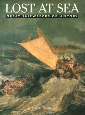 Lost at Sea: Great Shipwrecks of History
