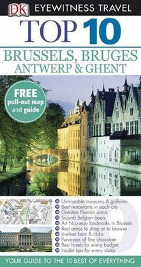 DK Eyewitness Top 10 Travel Guide: Brussels, Bruges, Antwerp & Ghent by Antony Mason (2008-02-01)