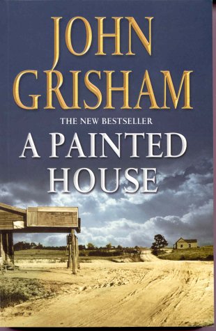 A Painted House - Hardcover - John Grisham 1st edition.
